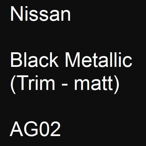 Nissan, Black Metallic (Trim - matt), AG02.